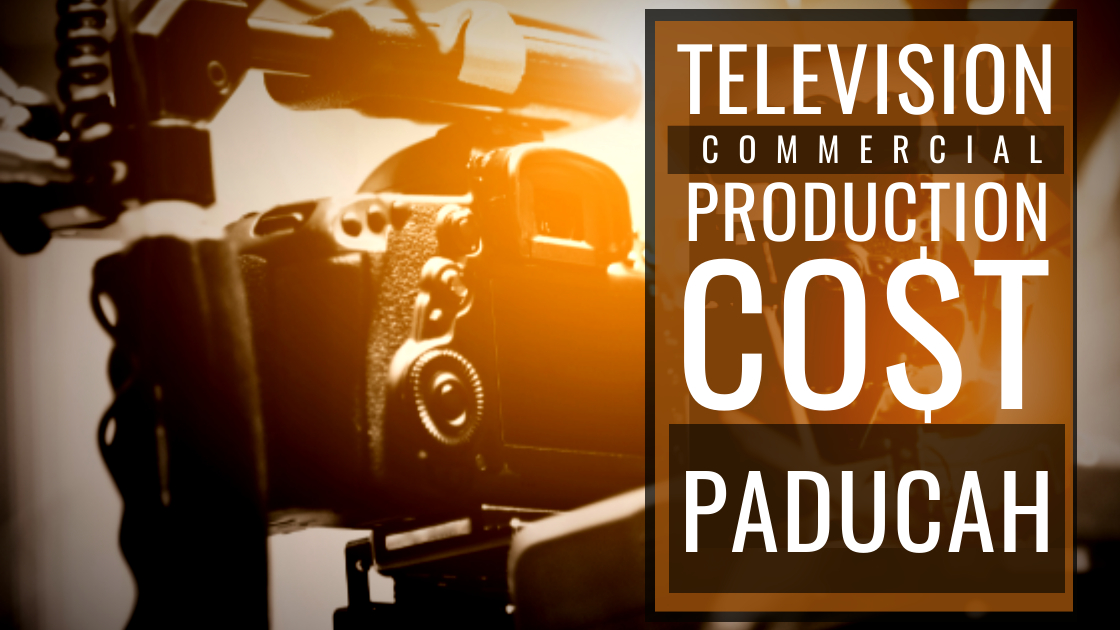 Cost to produce a commercial in Paducah