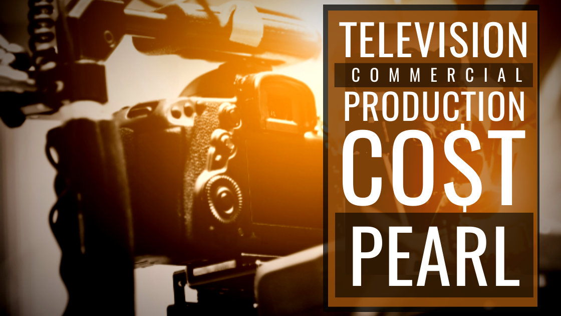 Cost to produce a commercial in Pearl