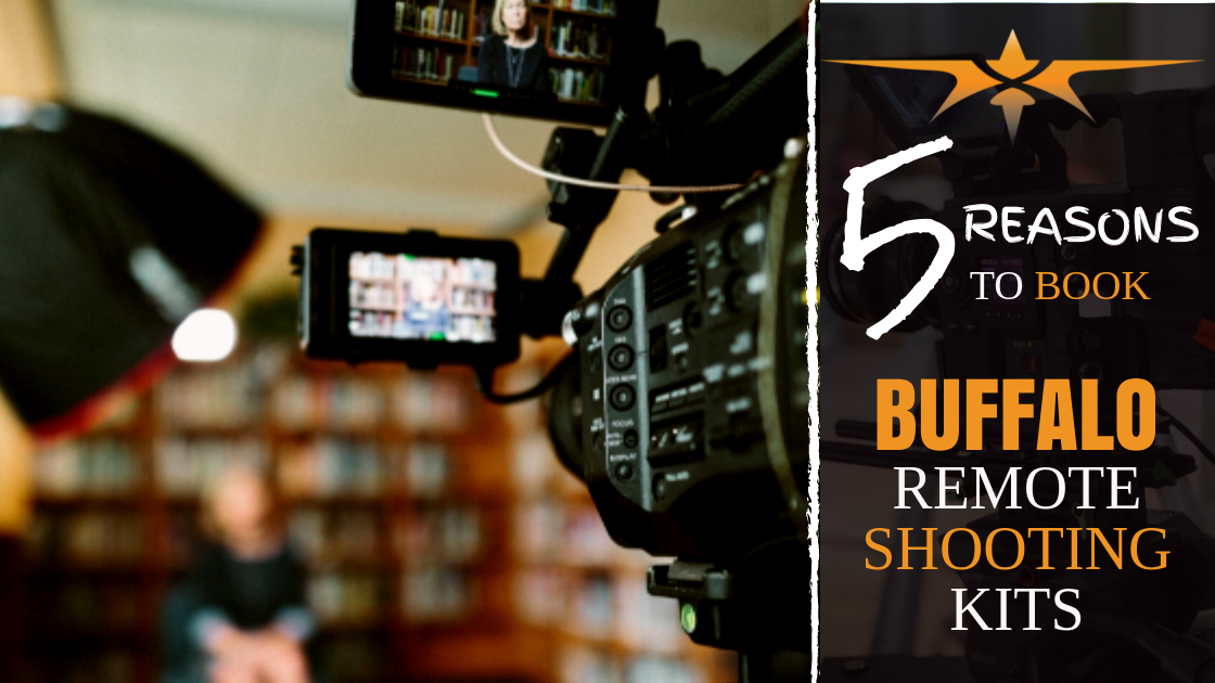 5 reasons to book Buffalo remote shooting kits