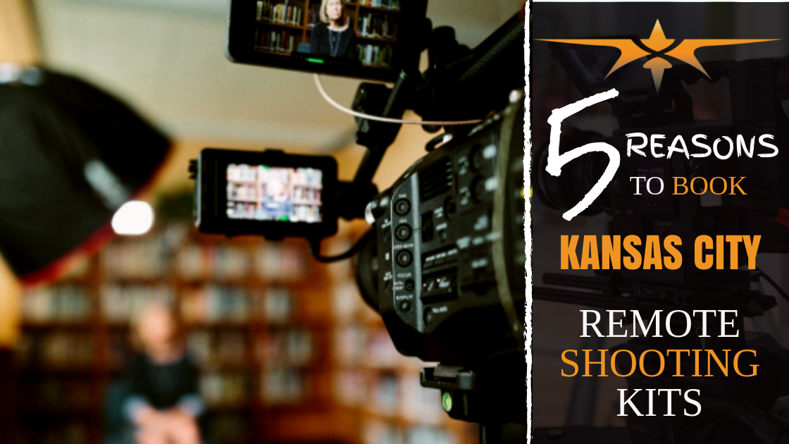 5 reasons to book Kansas City remote shooting kits