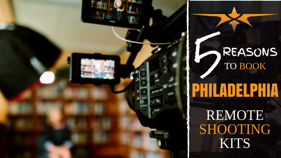 5 reasons to book Philadelphia remote shooting kits