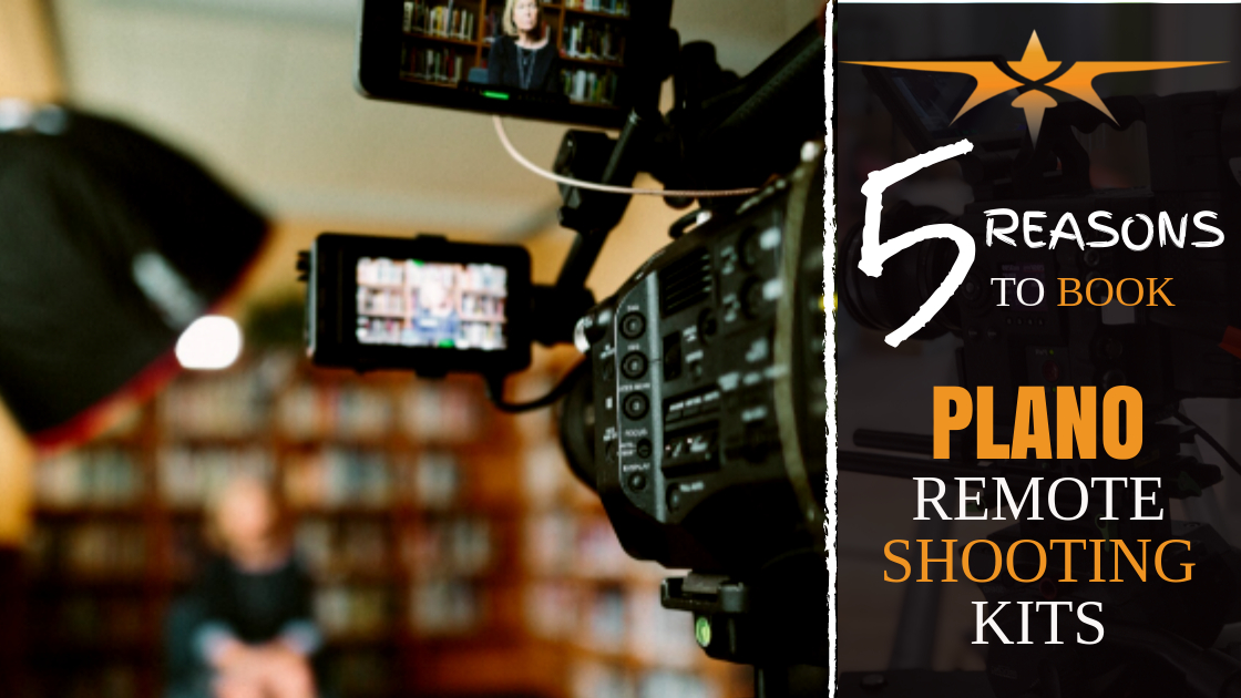 5 reasons to book Plano remote shooting kits