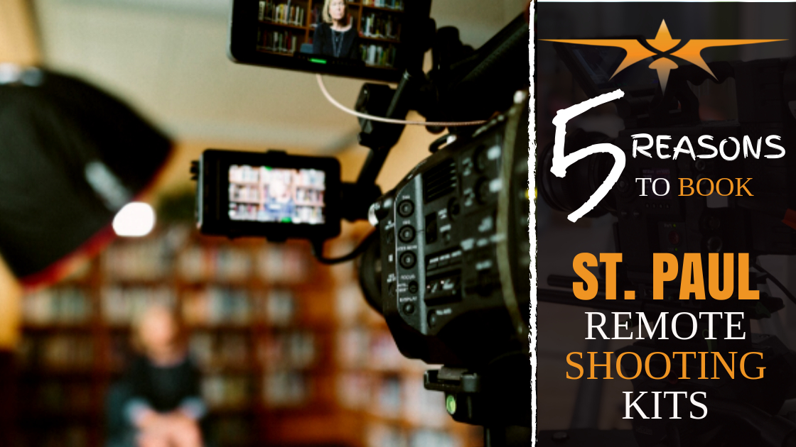 5 reasons to book St. Paul remote shooting kits