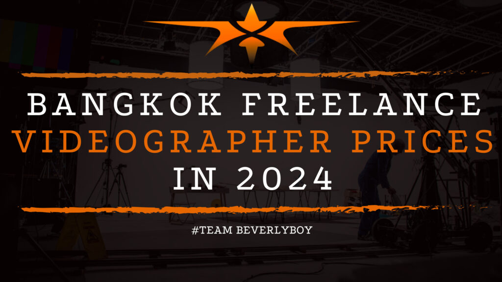 BANGKOK FREELANCE VIDEOGRAPHER PRICES IN 2024