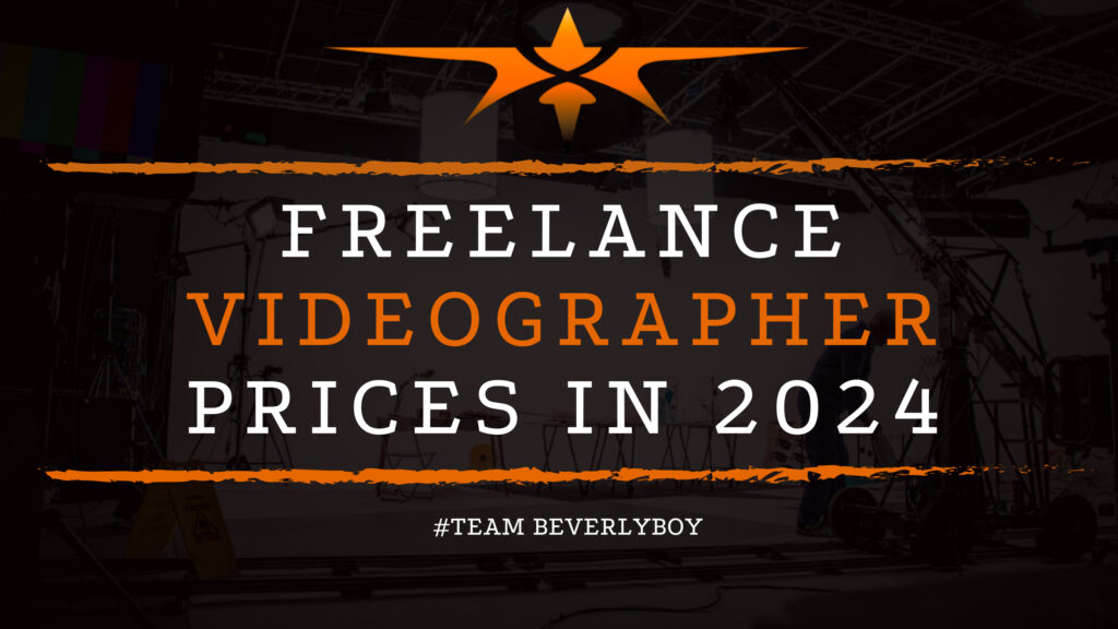 Freelance Videographer Prices in 2024