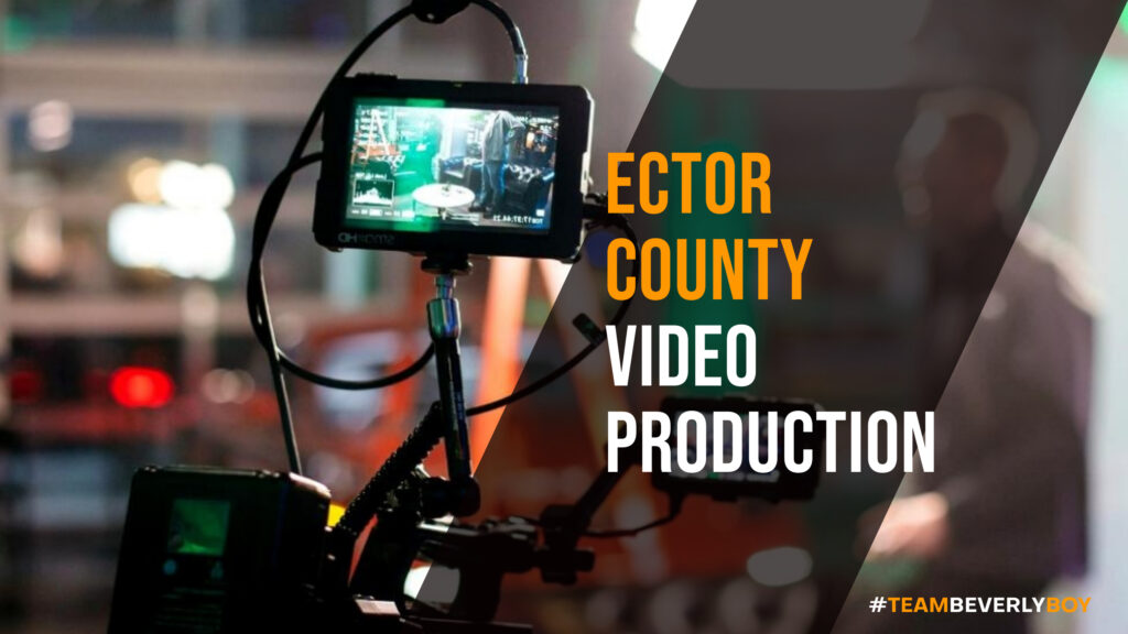 Identifying Professional Ector County video production services