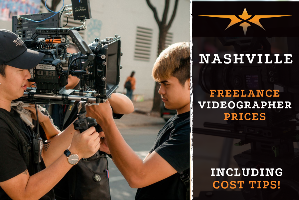 Nashville Freelance Videographer Prices in 2024