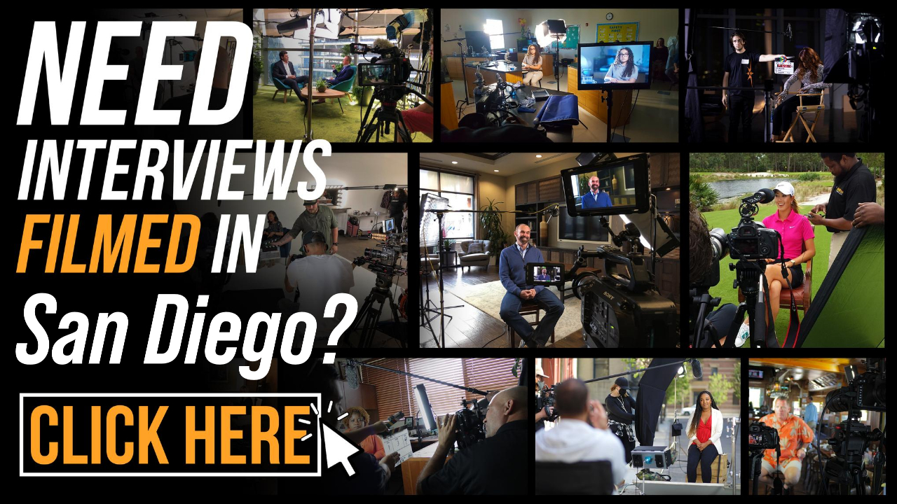 Need-Interviews-Filmed-in-San-Diego