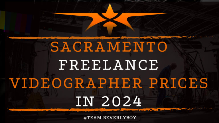 Sacramento Freelance Videographer Prices in 2024