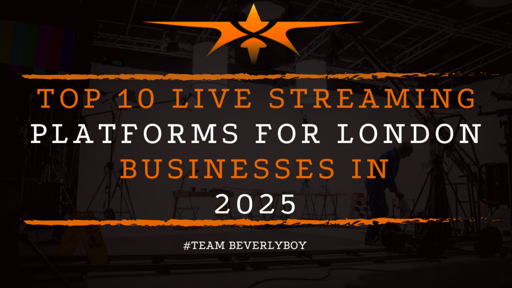 Top 10 Live Streaming Platforms for London Businesses in 2025