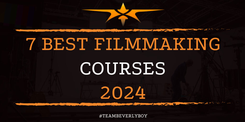 7 BEST FILMMAKING COURSES 2024