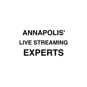 Annapolis Live Streaming Company