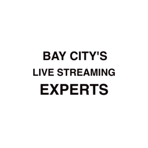 Bay City, MI Live Streaming Company