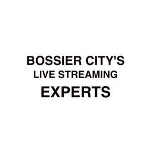 Bossier City. LA Live Streaming Company