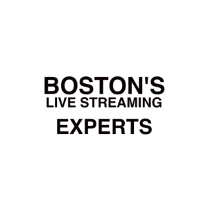 Boston, MA Live Streaming Company