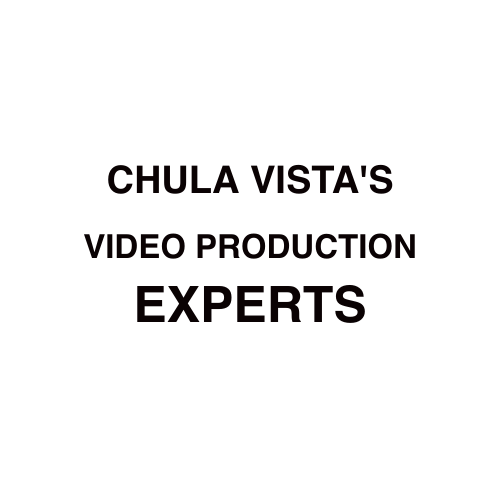 Chula Vista Video Production