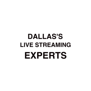 Dallas Live Streaming Company