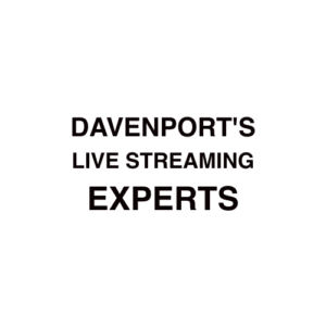 Davenport. IA Live Streaming Company