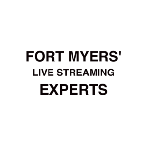 Fort Myers. FL Live Streaming Company