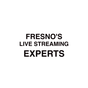 Fresno Live Streaming Company