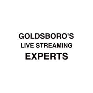 Goldsboro, NC Live Streaming Company