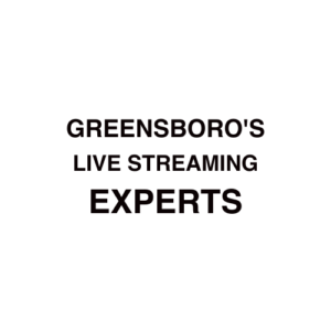 Greensboro, NC Live Streaming Company