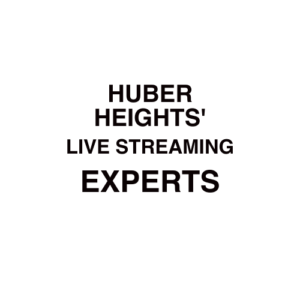 Huber Heights. OH Live Streaming Company