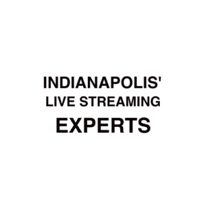 Indianapolis Live Streaming Company