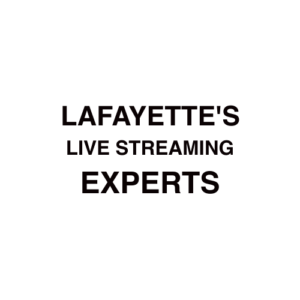 Lafayette. LA Live Streaming Company