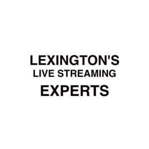 Lexington Live Streaming Company