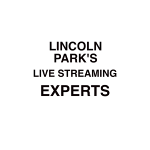 Lincoln Park, MI Live Streaming Company