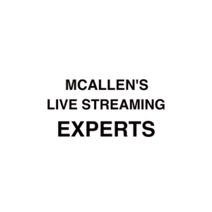 McAllen Live Streaming Company