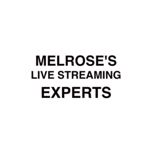 Melrose, MA Live Streaming Company