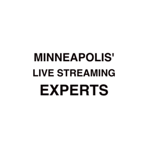 Minneapolis, MN Live Streaming Company
