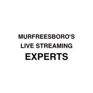 Murfreesboro Live Streaming Company