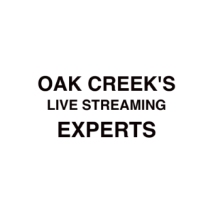 Oak Creek Live Streaming Company