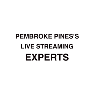 Pembroke Pines. FL Live Streaming Company