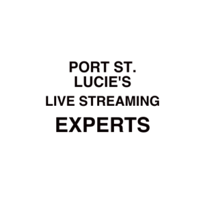 Port St. Lucie. FL Live Streaming Company