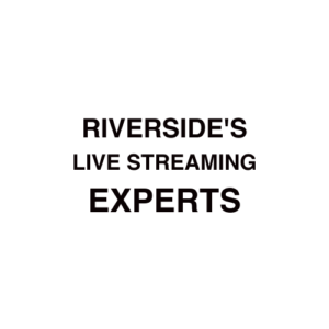 Riverside, CA Live Streaming Company