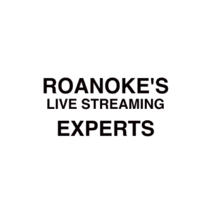 Roanoke. VA Live Streaming Company