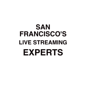 San Francisco Live Streaming Company