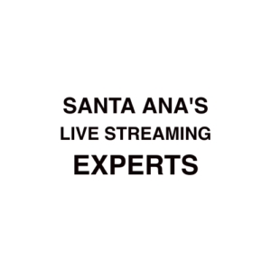 Santa Ana Live Streaming Company