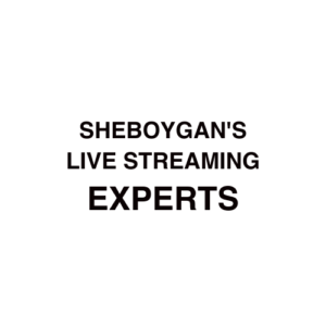 Sheboygan Live Streaming Company