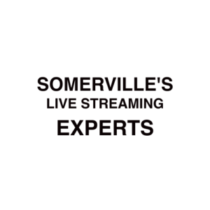 Somerville. MA Live Streaming Company