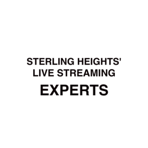 Sterling Heights. MI Live Streaming Company