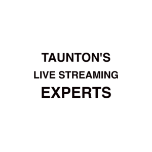 Taunton Live Streaming Company