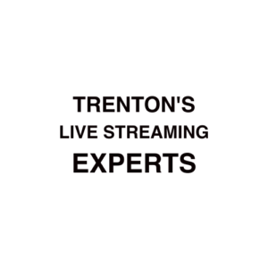 Trenton. NJ Live Streaming Company