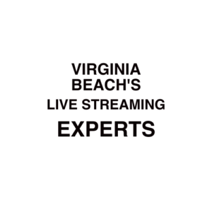 Virginia Beach, VA Live Streaming Company