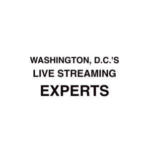 Washington, D.C. Live Streaming Company