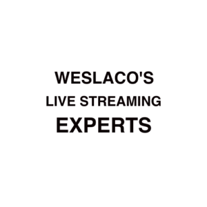 Weslaco, TX Live Streaming Company